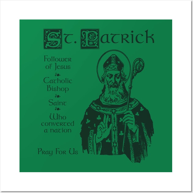 Real Saint Patrick Wall Art by GoodDisneyGirl